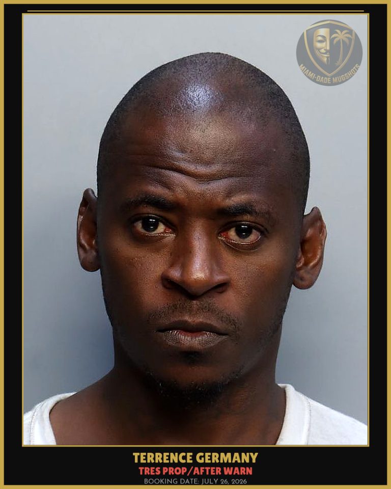 Germany Terrence Arrested – TRES PROP/AFTER WARN – Miami-Dade County (July 26, 2026)