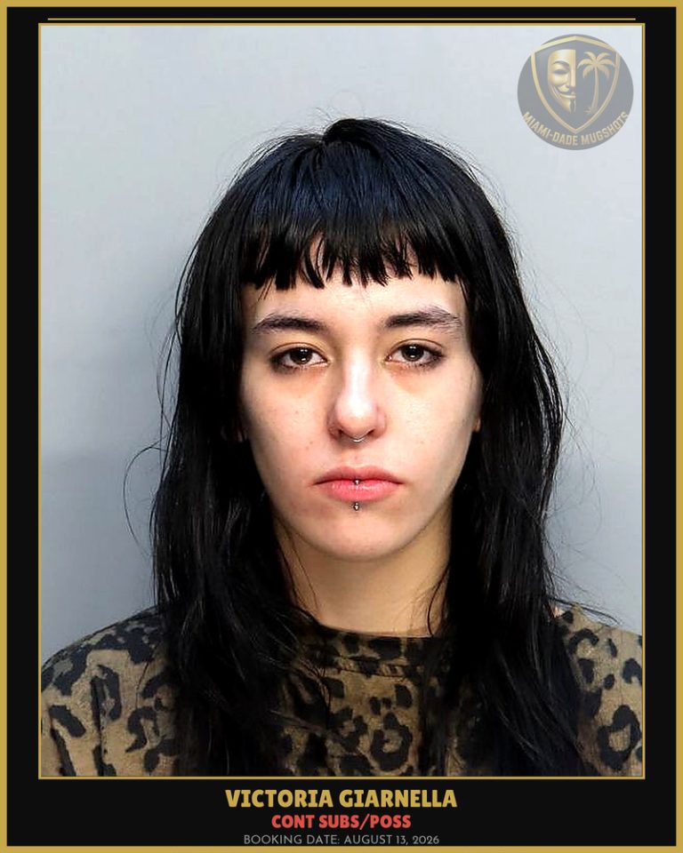 Giarnella Victoria  Rose Arrested – CONT SUBS/POSS – Miami-Dade County (August 13, 2026)