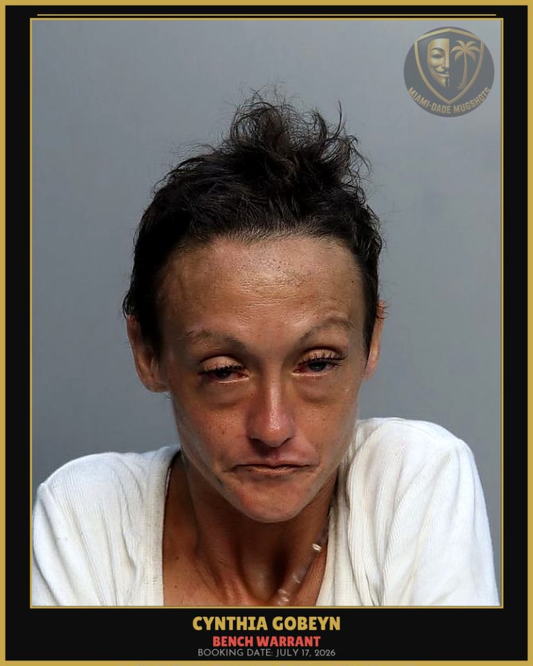 Gobeyn Cynthia Arrested – BENCH WARRANT – Miami-Dade County (July 17, 2026)