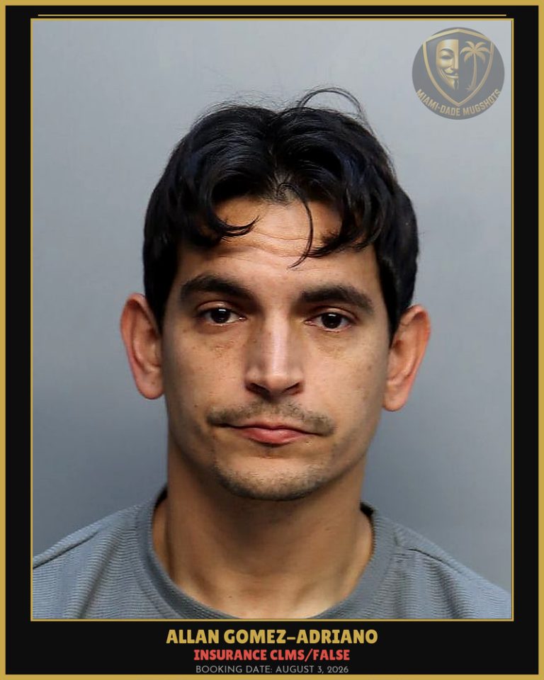 Gomez-Adriano Allan Arrested – INSURANCE CLMS/FALSE – Miami-Dade County (August 3, 2026)