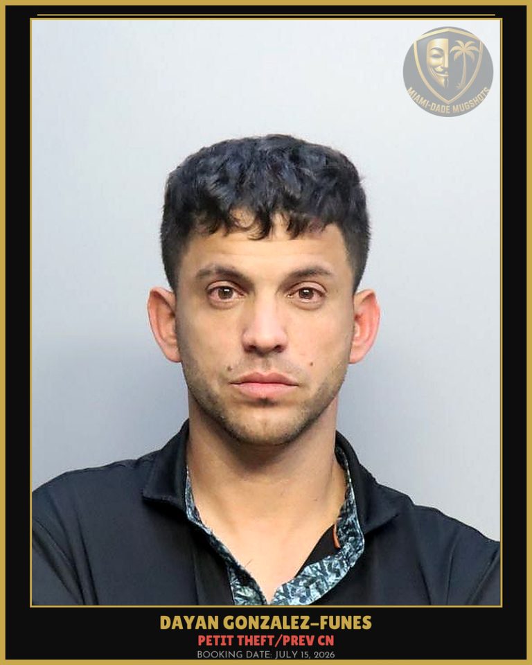 Gonzalez-Funes Dayan  Santiago Arrested – PETIT THEFT/PREV CN – Miami-Dade County (July 15, 2026)