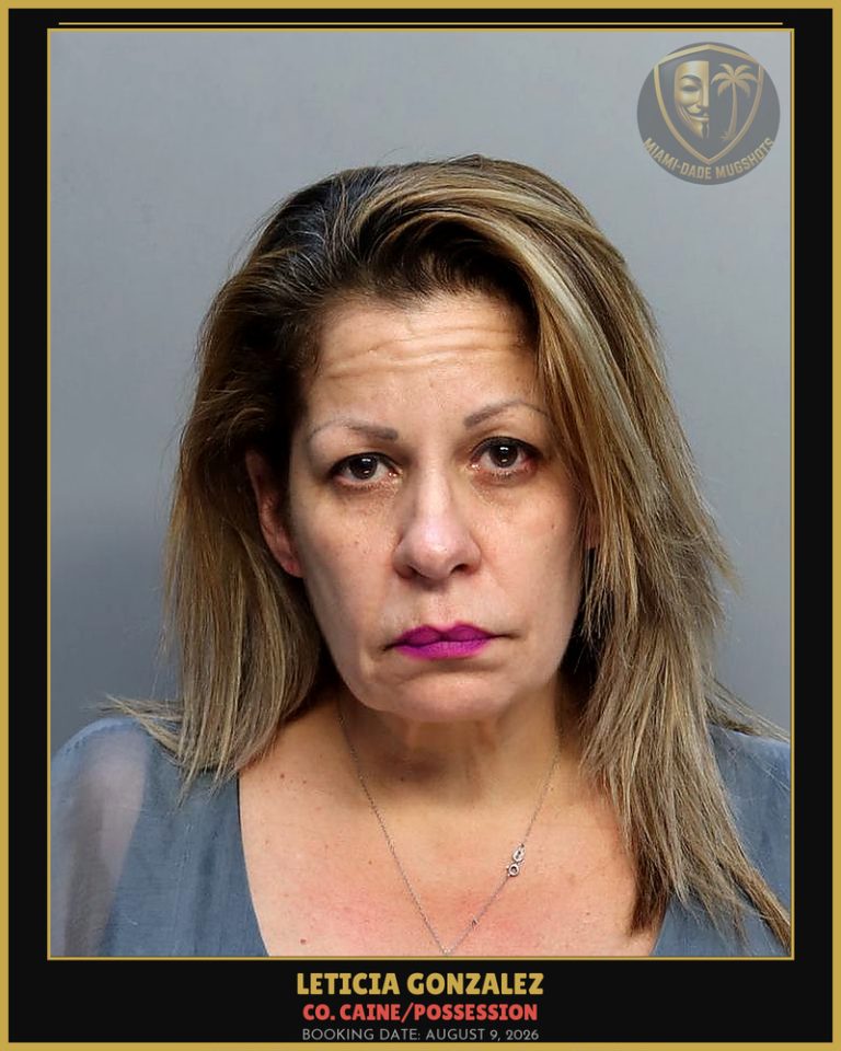 Gonzalez Leticia Arrested – Co. Caine/POSSESSION – Miami-Dade County (August 9, 2026)