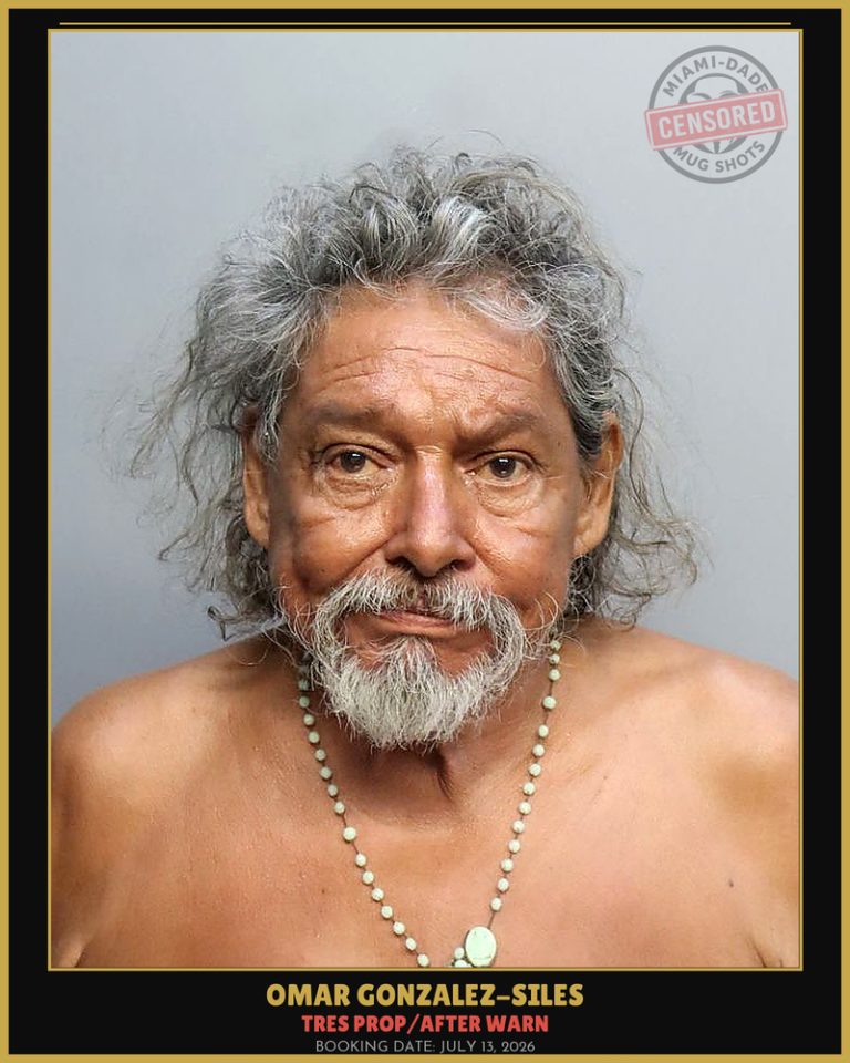 Gonzalez-Siles Omar Arrested – TRES PROP/AFTER WARN – Miami-Dade County (July 13, 2026)