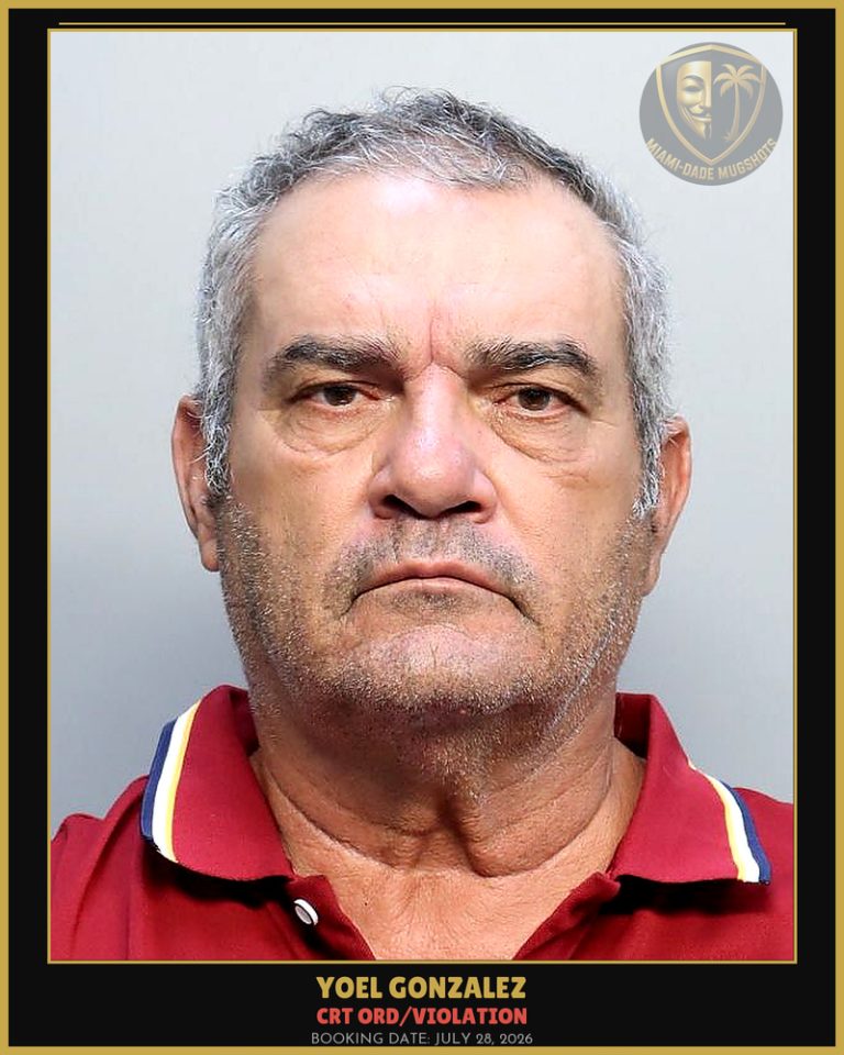 Gonzalez Yoel Arrested – CRT ORD/VIOLATION – Miami-Dade County (July 28, 2026)
