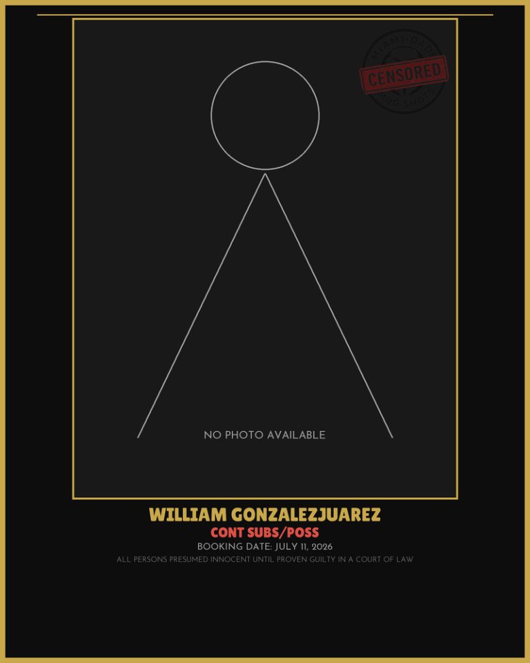 Gonzalezjuarez William Arrested – CONT SUBS/POSS – Miami-Dade County (July 11, 2026)