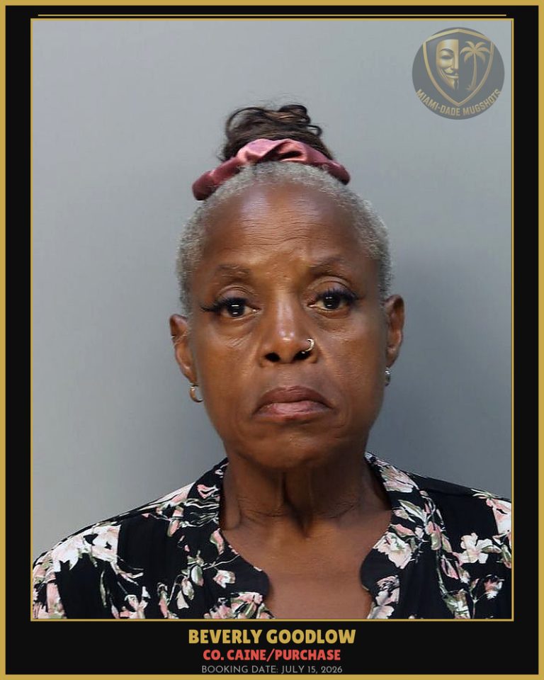 Goodlow Beverly Arrested – Co. Caine/PURCHASE – Miami-Dade County (July 15, 2026)