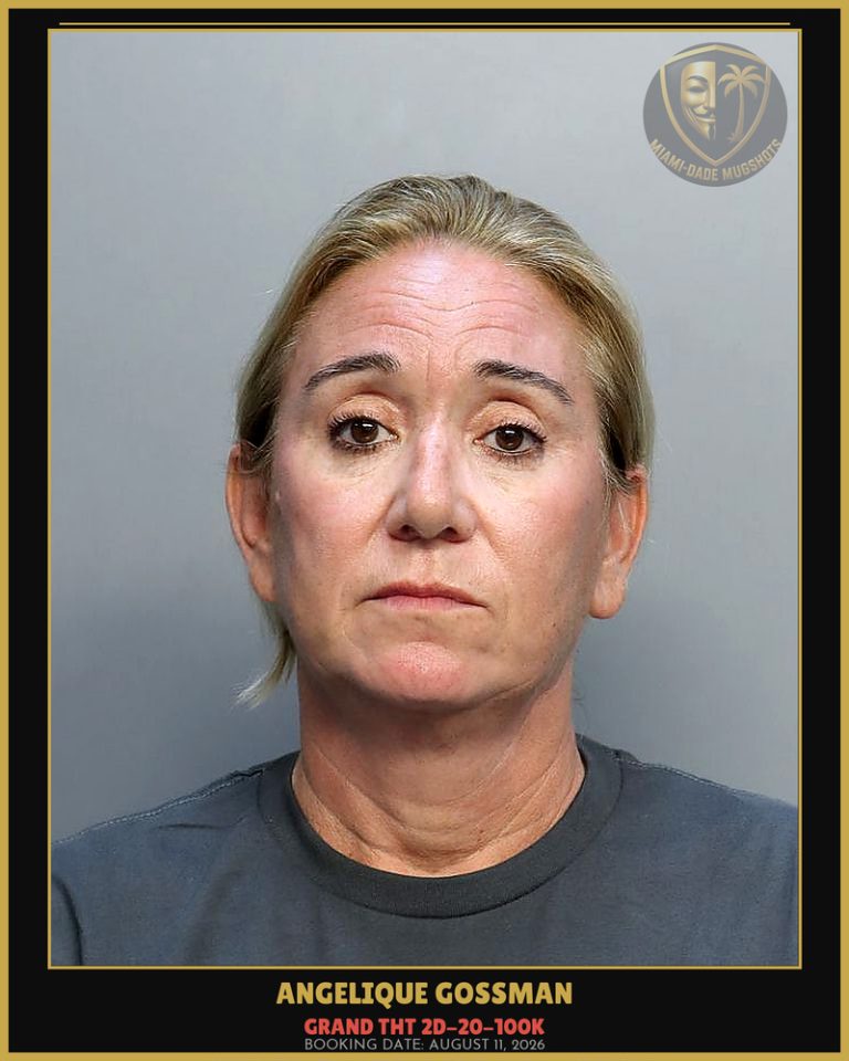 Gossman Angelique  Danielle Arrested – GRAND THT 2D-20-100K – Miami-Dade County (August 11, 2026)