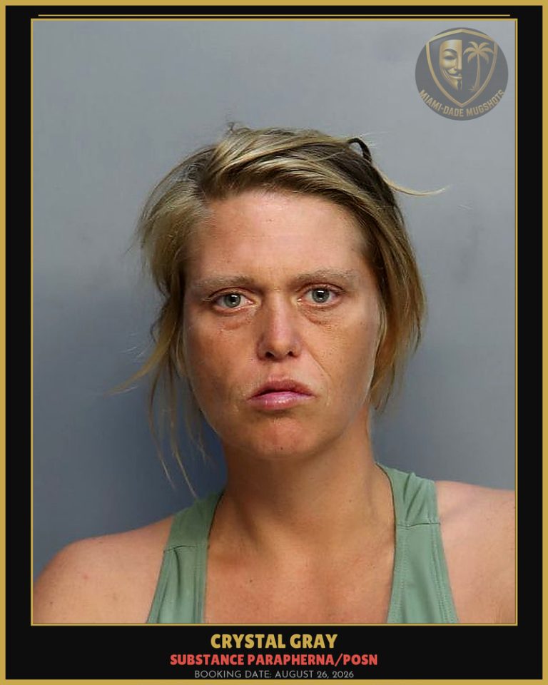 Gray Crystal Arrested – SUBSTANCE PARAPHERNA/POSN – Miami-Dade County (August 26, 2026)