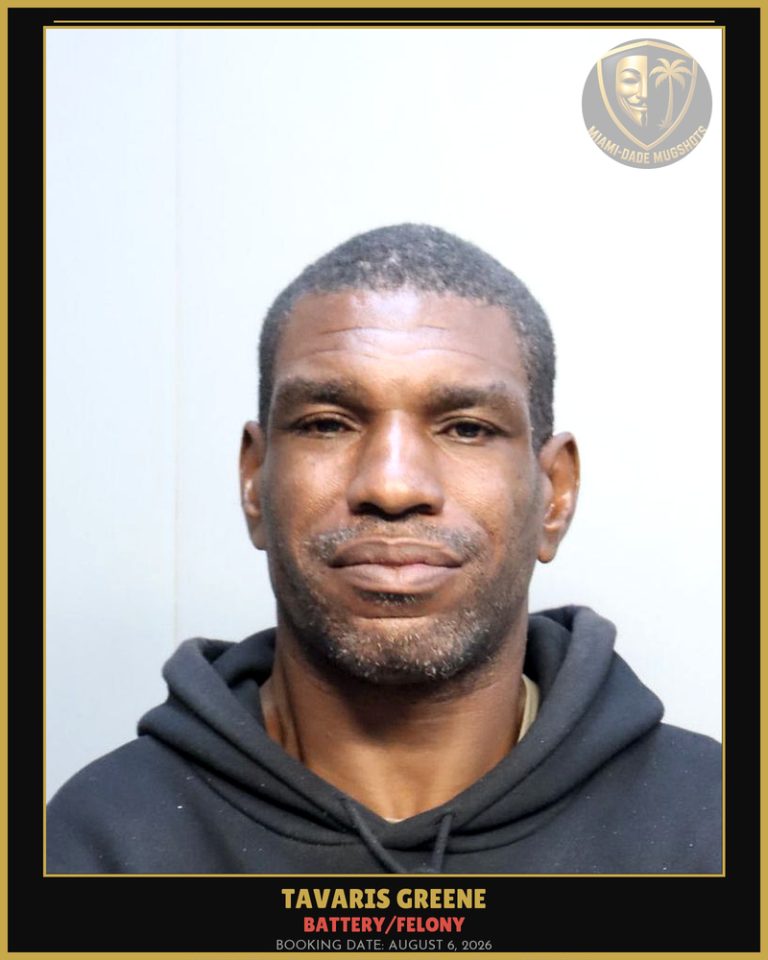 Greene Tavaris  Dewand Arrested – BATTERY/FELONY – Miami-Dade County (August 6, 2026)