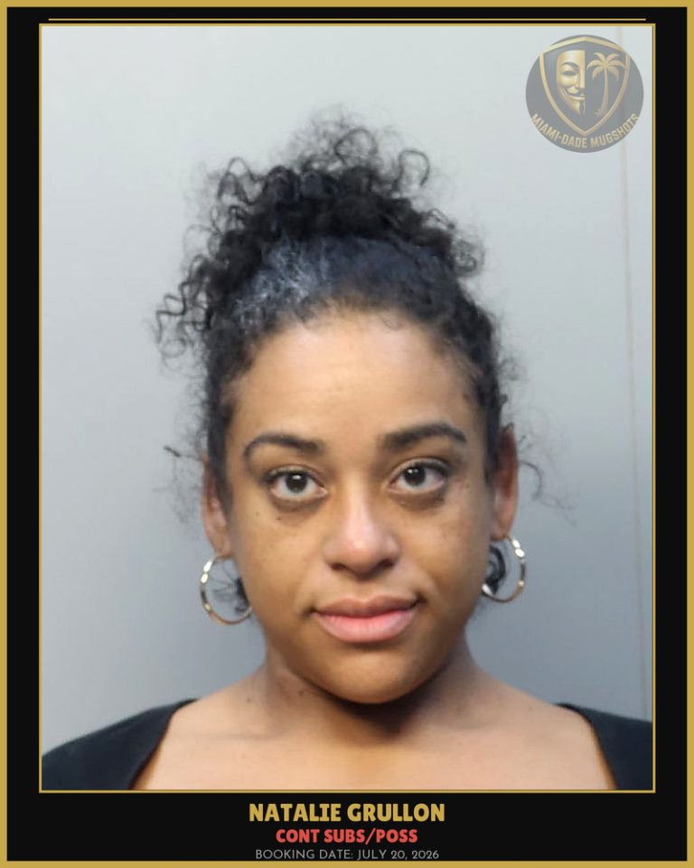 Grullon Natalie Maria Arrested – CONT SUBS/POSS – Miami-Dade County (July 20, 2026)