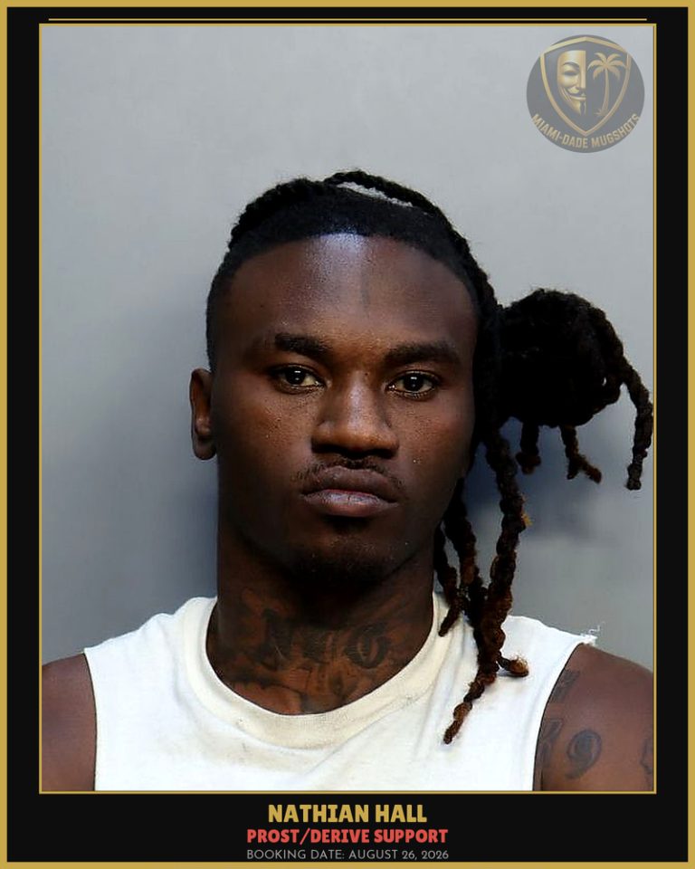 Hall Nathian  Obrien Arrested – PROST/DERIVE SUPPORT – Miami-Dade County (August 26, 2026)