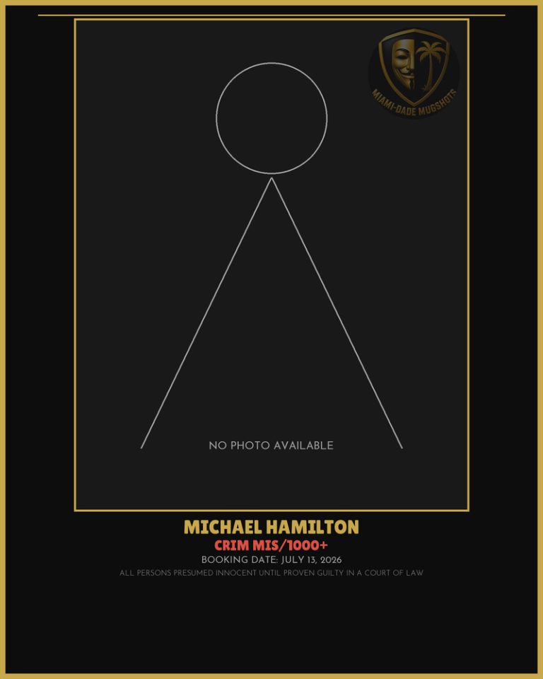 Hamilton Michael  Debord Arrested – CRIM MIS/1000+ – Miami-Dade County (July 13, 2026)