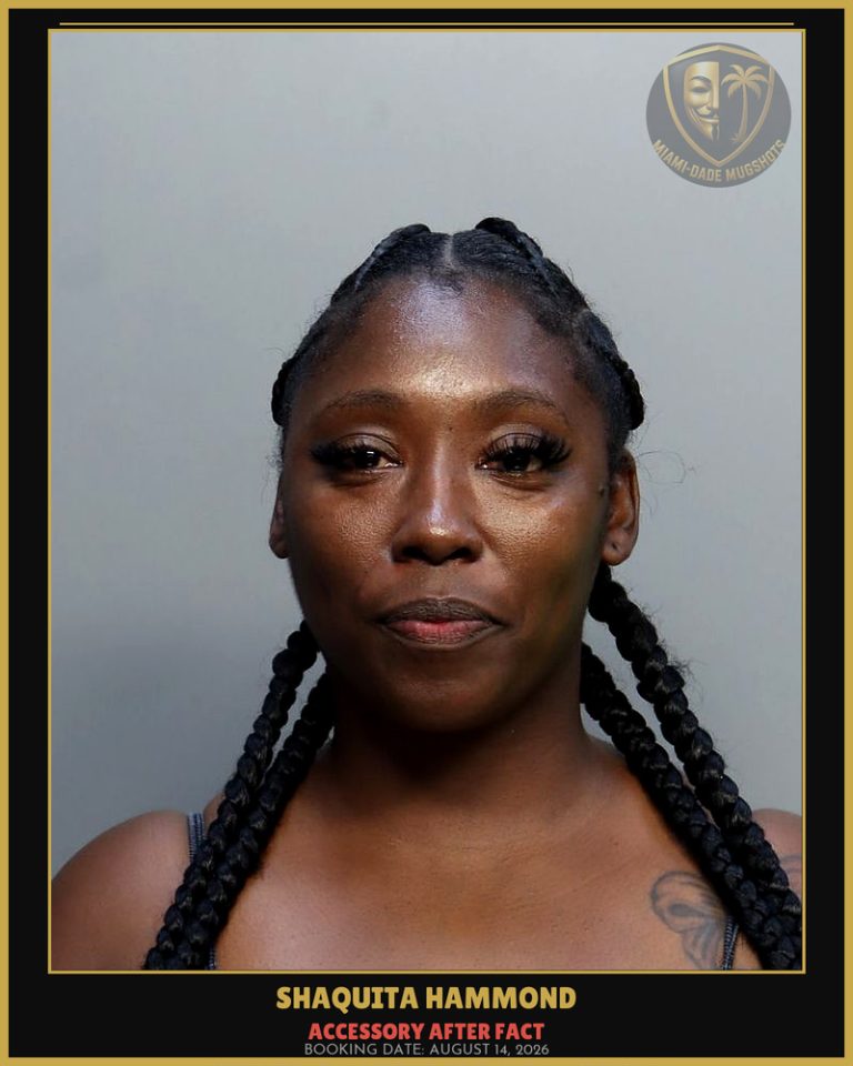 Hammond Shaquita  D Arrested – ACCESSORY AFTER FACT – Miami-Dade County (August 14, 2026)