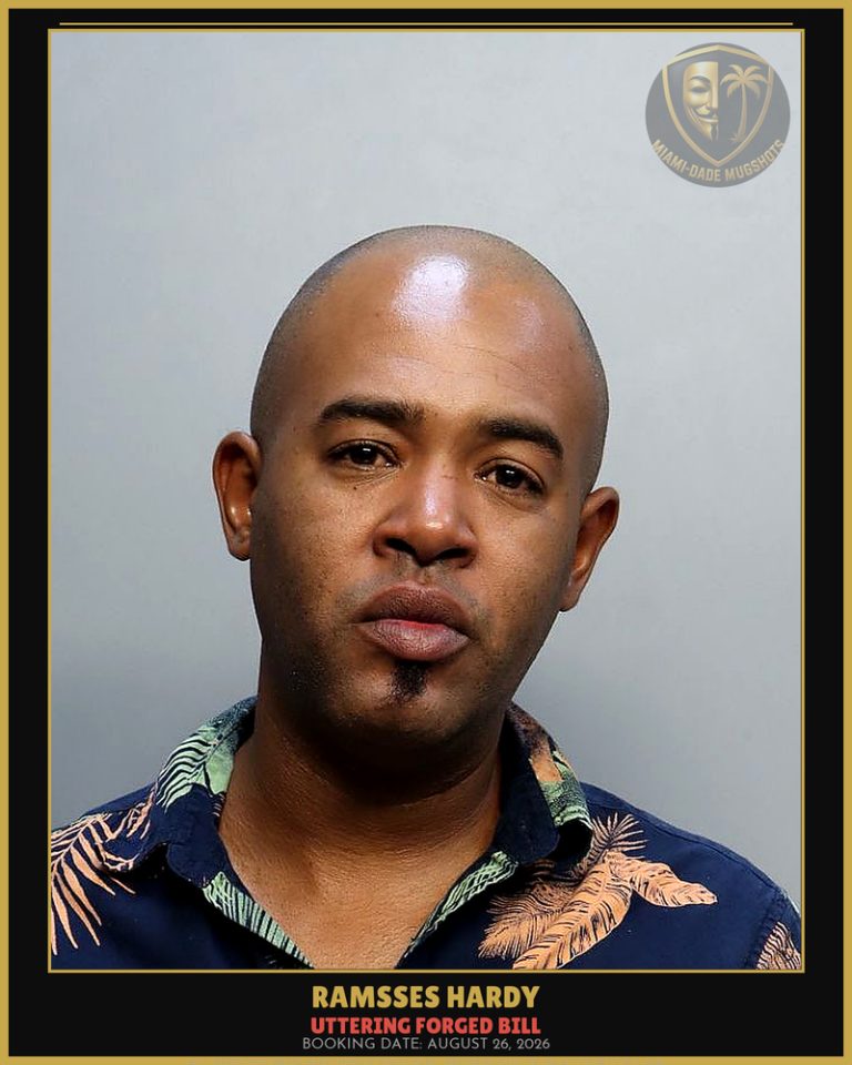Hardy Ramsses Arrested – UTTERING FORGED BILL – Miami-Dade County (August 26, 2026)