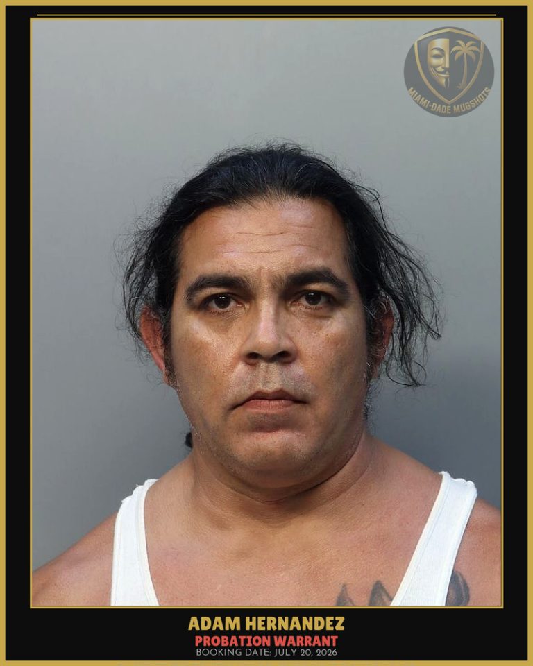 Hernandez Adam  Harry Arrested – PROBATION WARRANT – Miami-Dade County (July 20, 2026)