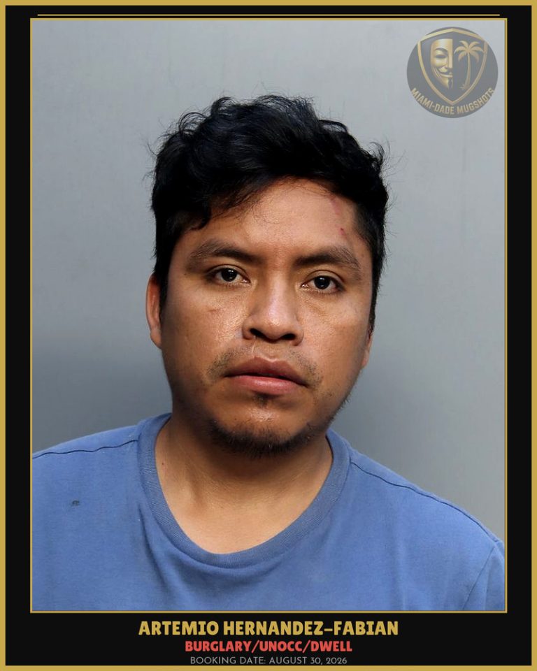 Hernandez-Fabian Artemio Arrested – BURGLARY/UNOCC/DWELL – Miami-Dade County (August 30, 2026)