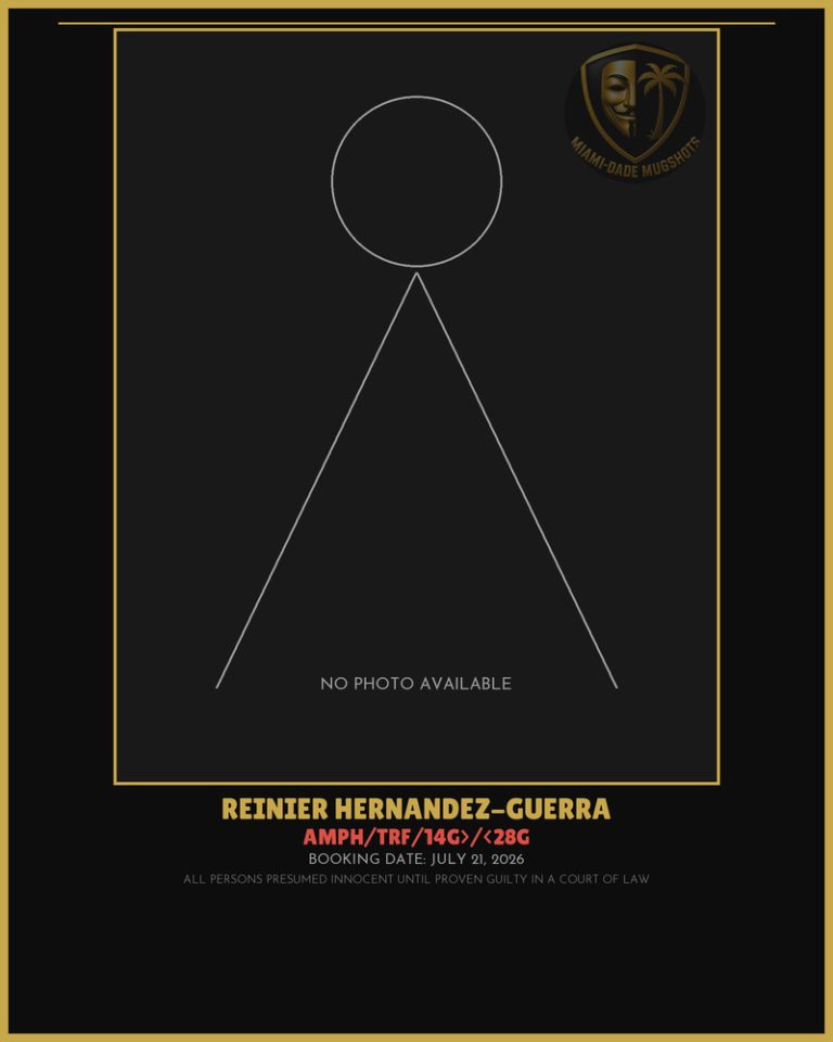 Hernandez-Guerra Reinier Arrested – AMPH/TRF/14G>/<28G – Miami-Dade County (July 21, 2026)