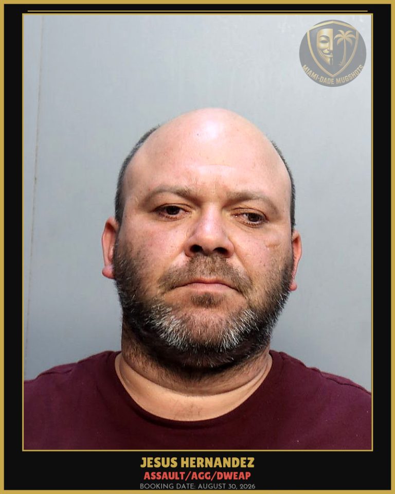 Hernandez Jesus Arrested – ASSAULT/AGG/DWEAP – Miami-Dade County (August 30, 2026)