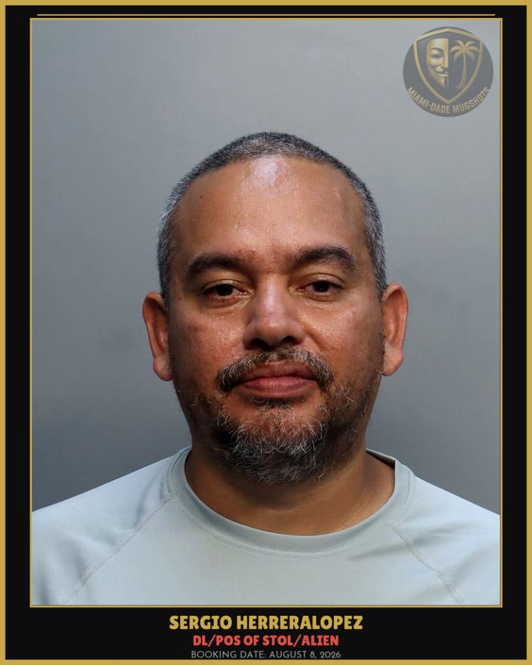 Herreralopez Sergio  A Arrested – DL/POS OF STOL/ALIEN – Miami-Dade County (August 8, 2026)