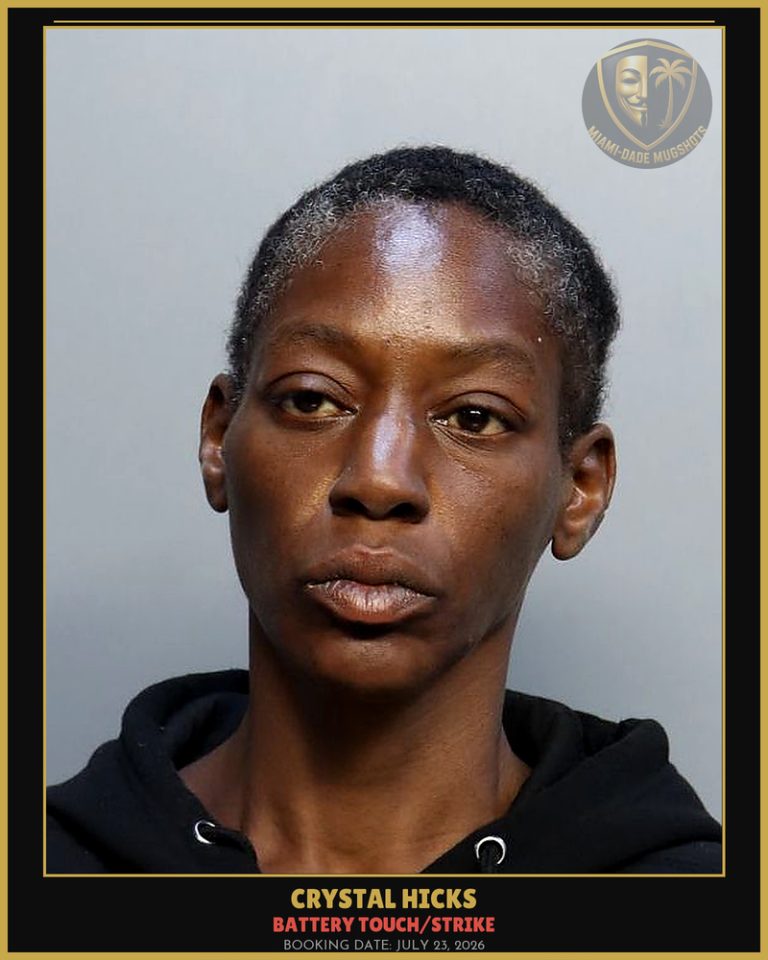 Hicks Crystal Tiaraestes Arrested – BATTERY TOUCH/STRIKE – Miami-Dade County (July 23, 2026)