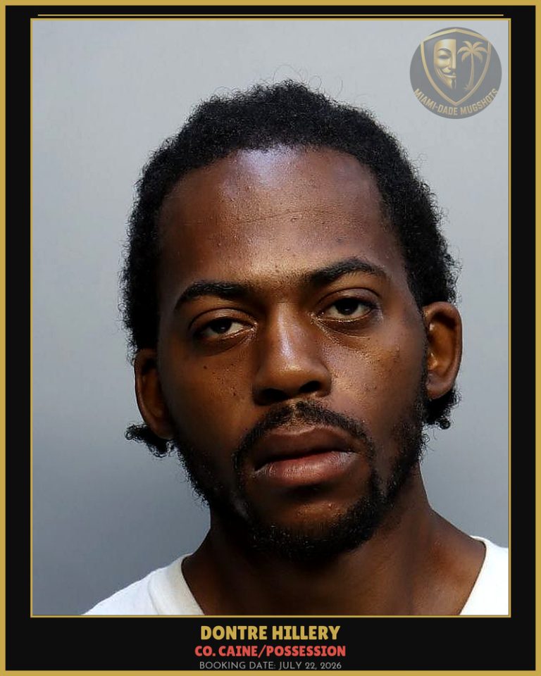 Hillery Dontre Arrested – Co. Caine/POSSESSION – Miami-Dade County (July 22, 2026)