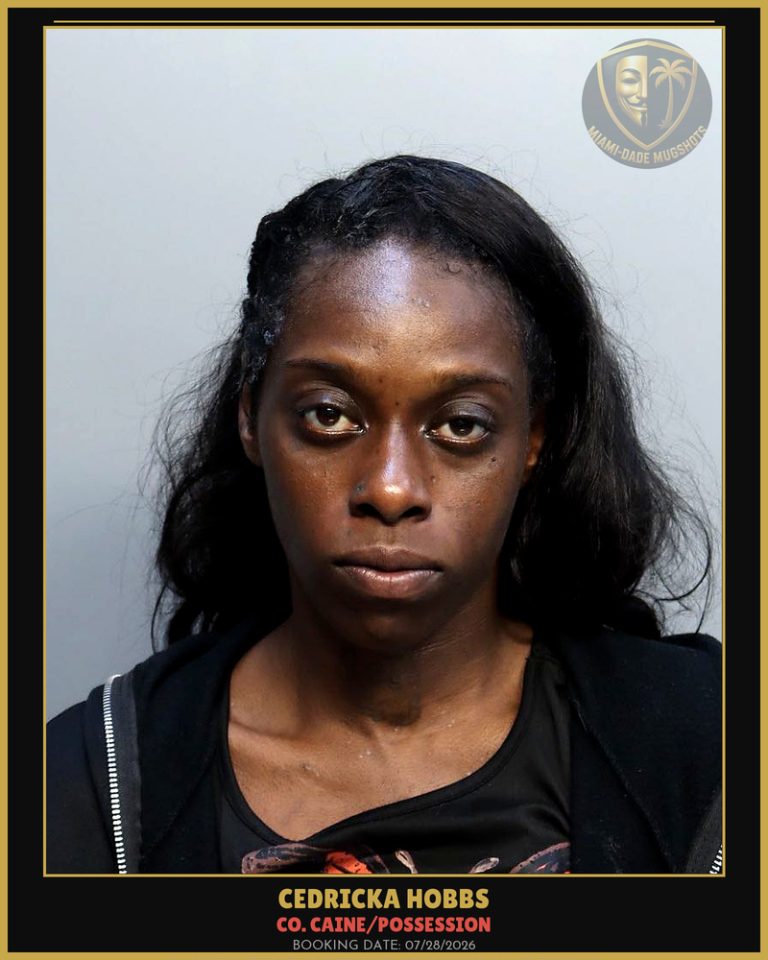 Hobbs Cedricka Lanette Arrested – Co. Caine/POSSESSION – Miami-Dade County (July 28, 2026)