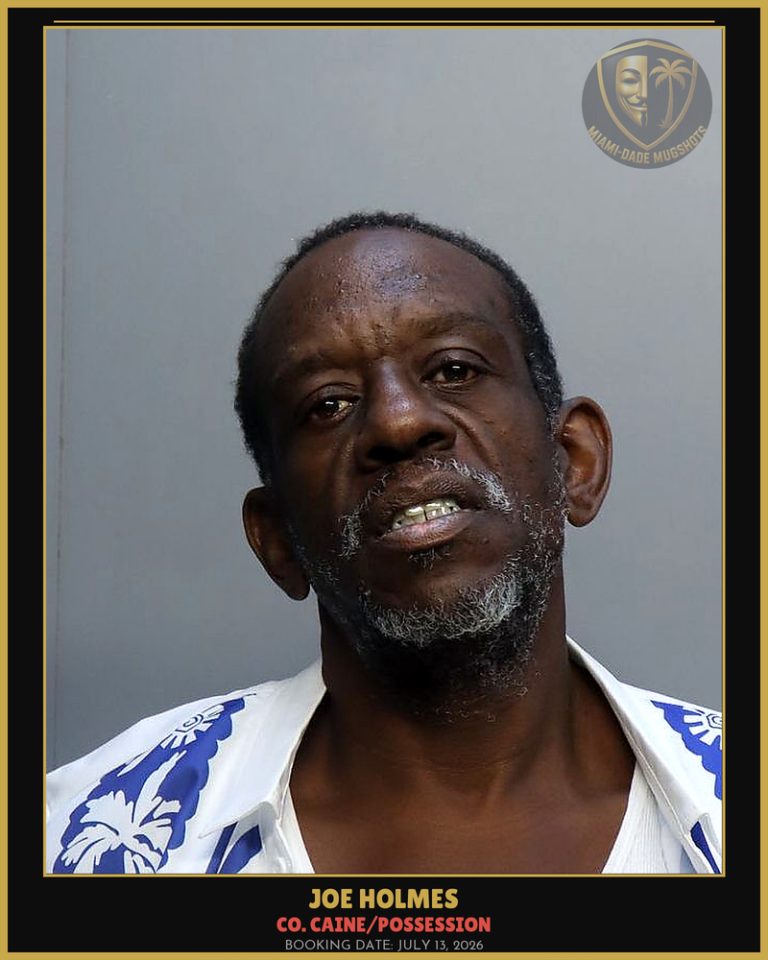 Holmes Joe  Cecil Arrested – Co. Caine/POSSESSION – Miami-Dade County (July 13, 2026)