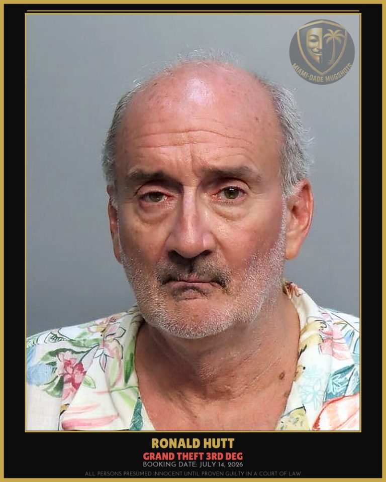 Hutt Ronald  E Arrested – GRAND THEFT 3RD DEG – Miami-Dade County (July 14, 2026)