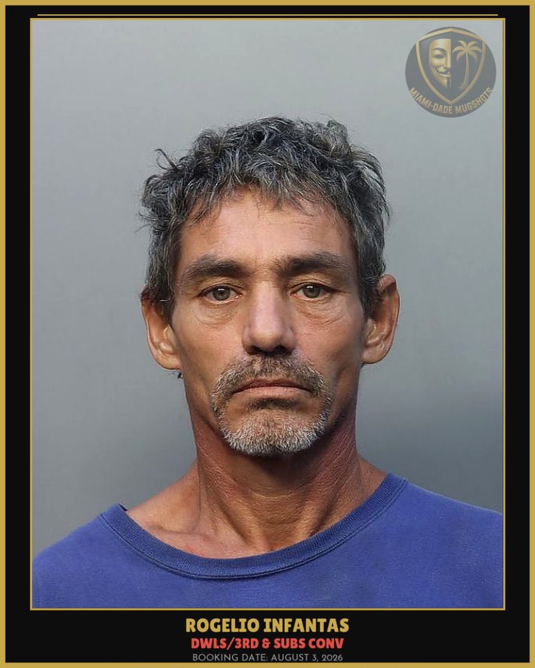 Infantas Rogelio  F Arrested – DWLS/3RD & SUBS CONV – Miami-Dade County (August 3, 2026)