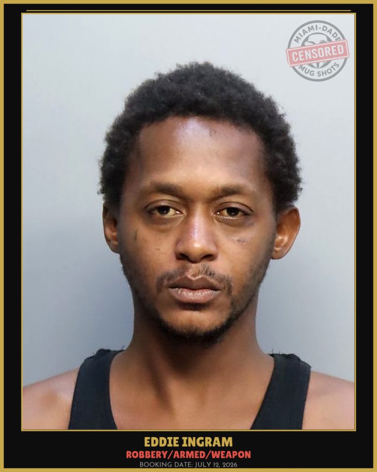 Ingram Eddie Arrested – ROBBERY/ARMED/WEAPON – Miami-Dade County (July 12, 2026)