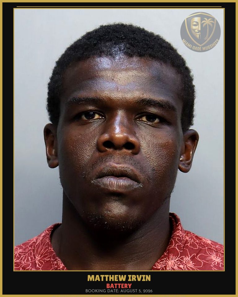 Irvin Matthew Arrested – BATTERY – Miami-Dade County (August 5, 2026)