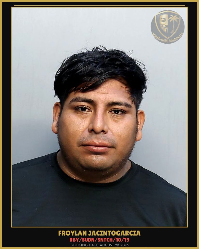 Jacintogarcia Froylan Arrested – RBY/SUDN/SNTCH/10/19 – Miami-Dade County (August 29, 2026)