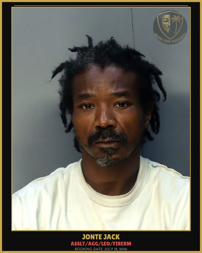 Jack Jonte Adrian Arrested – ASSLT/AGG/LEO/FIRERM – Miami-Dade County (July 18, 2026)