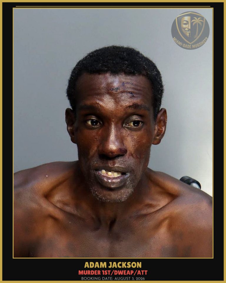 Jackson Adam Arrested – MURDER 1ST/DWEAP/ATT – Miami-Dade County (August 3, 2026)