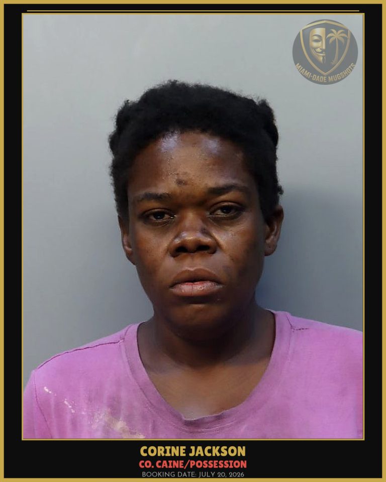 Jackson Corine Arrested – Co. Caine/POSSESSION – Miami-Dade County (July 20, 2026)