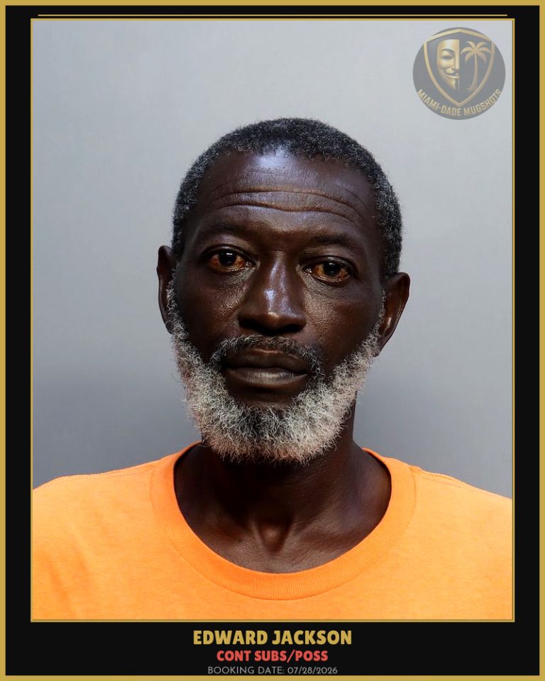 Jackson Edward Arrested – CONT SUBS/POSS – Miami-Dade County (July 28, 2026)