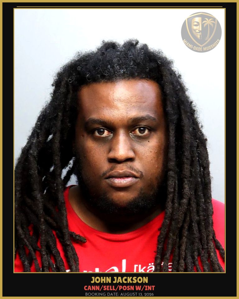 Jackson John  Brandon Arrested – CANN/SELL/POSN W/INT – Miami-Dade County (August 13, 2026)