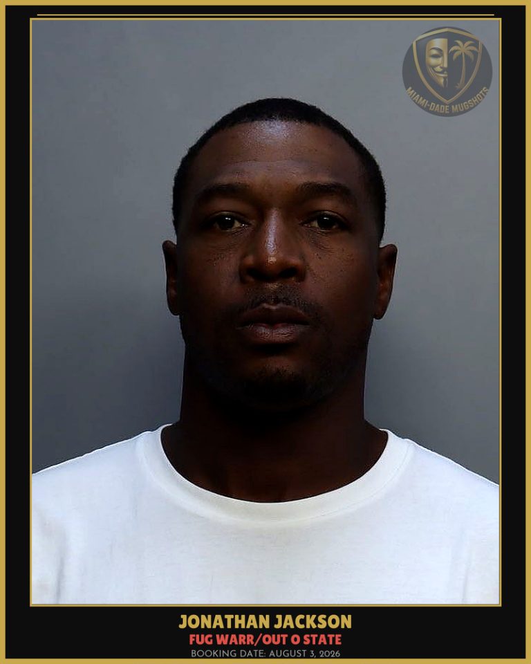 Jackson Jonathan Arrested – FUG WARR/OUT O STATE – Miami-Dade County (August 3, 2026)