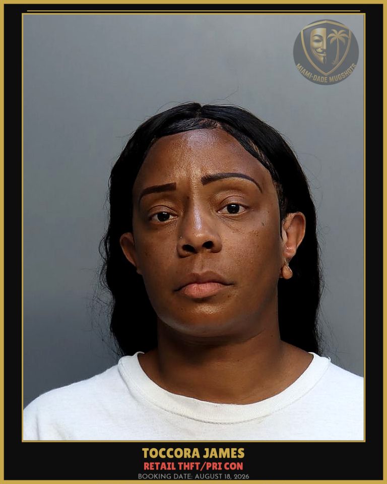 James Toccora Monique Arrested – RETAIL THFT/PRI CON – Miami-Dade County (August 18, 2026)