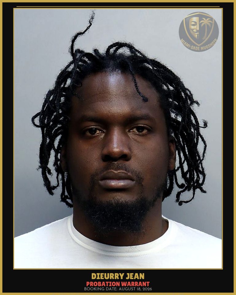 Jean Dieurry Arrested – PROBATION WARRANT – Miami-Dade County (August 18, 2026)