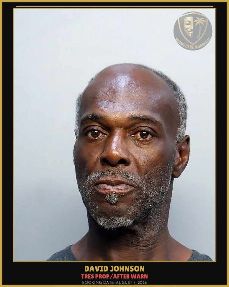 Johnson David  Robert Arrested – TRES PROP/AFTER WARN – Miami-Dade County (August 4, 2026)