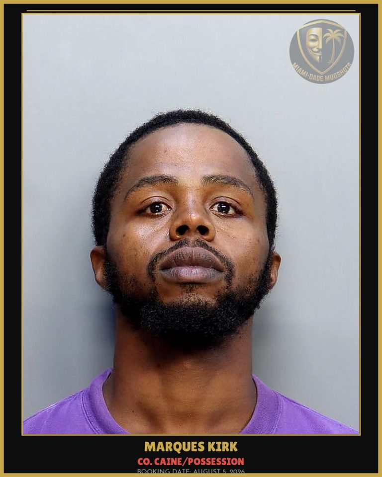 Kirk Marques  Antwan Arrested – Co. Caine/POSSESSION – Miami-Dade County (August 5, 2026)