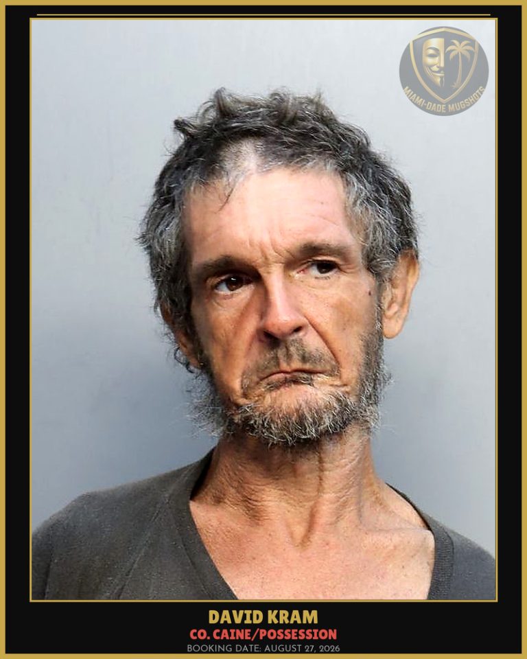 Kram David  Michael Arrested – Co. Caine/POSSESSION – Miami-Dade County (August 27, 2026)
