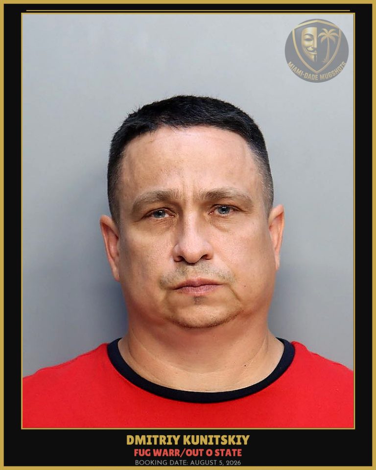 Kunitskiy Dmitriy Arrested – FUG WARR/OUT O STATE – Miami-Dade County (August 5, 2026)