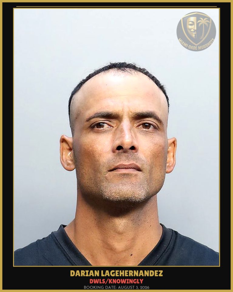 Lagehernandez Darian Arrested – DWLS/KNOWINGLY – Miami-Dade County (August 3, 2026)
