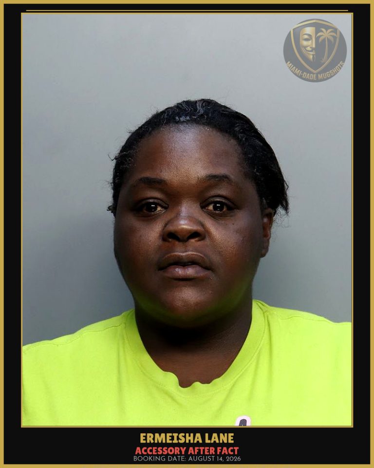 Lane Ermeisha Lashawn Arrested – ACCESSORY AFTER FACT – Miami-Dade County (August 14, 2026)