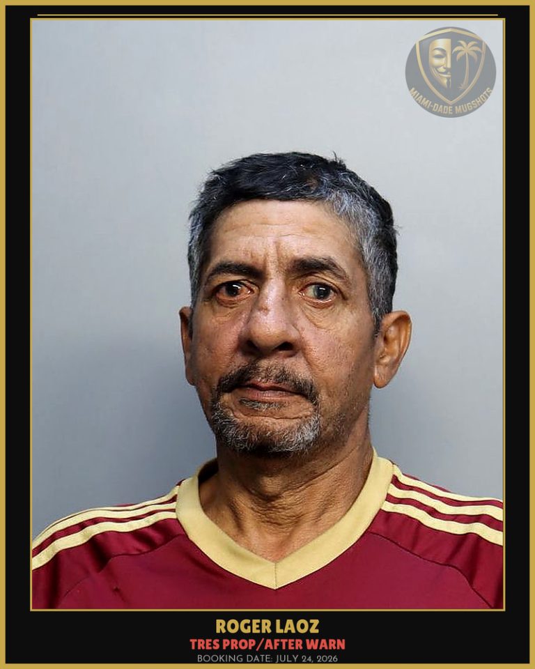 Laoz Roger Arrested – TRES PROP/AFTER WARN – Miami-Dade County (July 24, 2026)