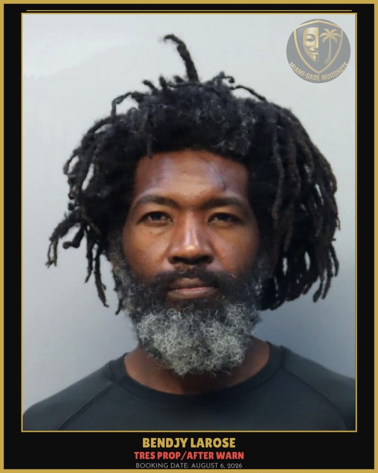 Larose Bendjy Arrested – TRES PROP/AFTER WARN – Miami-Dade County (August 6, 2026)