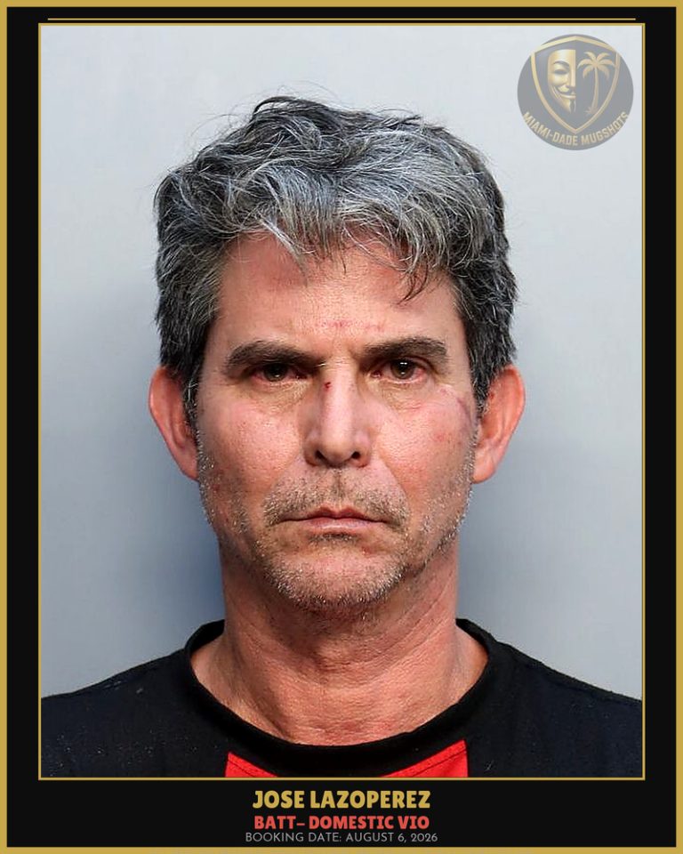 Lazoperez Jose  Alberto Arrested – BATT- DOMESTIC VIO – Miami-Dade County (August 6, 2026)