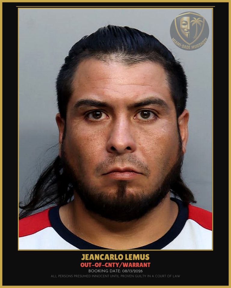 Lemus Jeancarlo Arrested – OUT-OF-CNTY/WARRANT – Miami-Dade County (August 13, 2026)